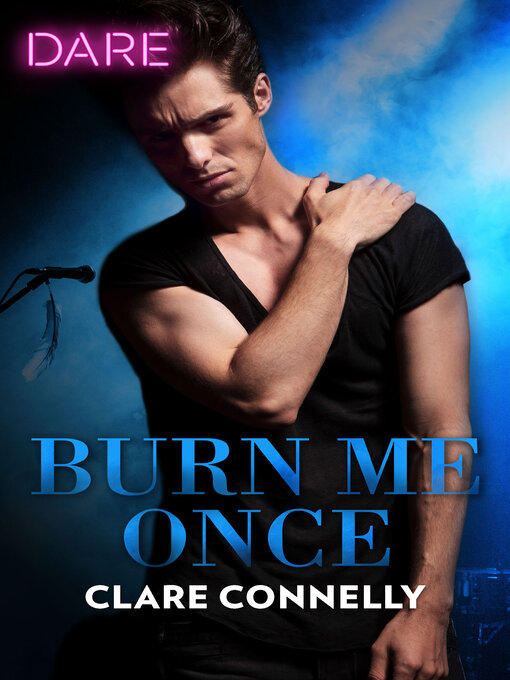 Title details for Burn Me Once by Clare Connelly - Wait list
